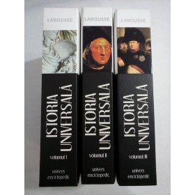 ISTORIA UNIVERSALA 3 Volume - LAROUSSE- Univers Enciclopedic